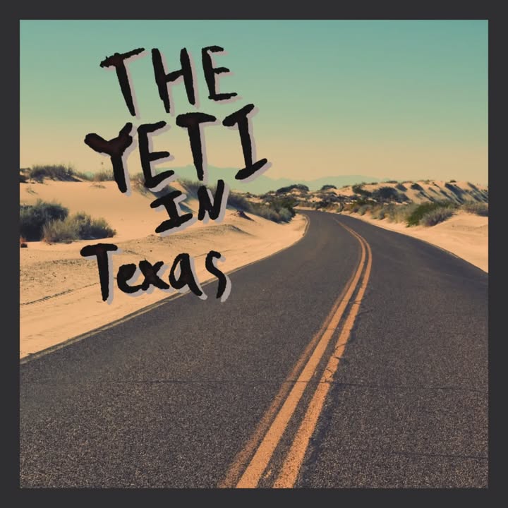 The Yeti In Texas